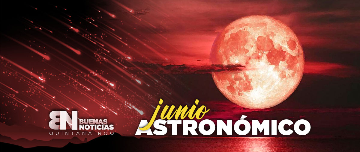 4 extraordinarios eventos astronómicos que sucederán en junio