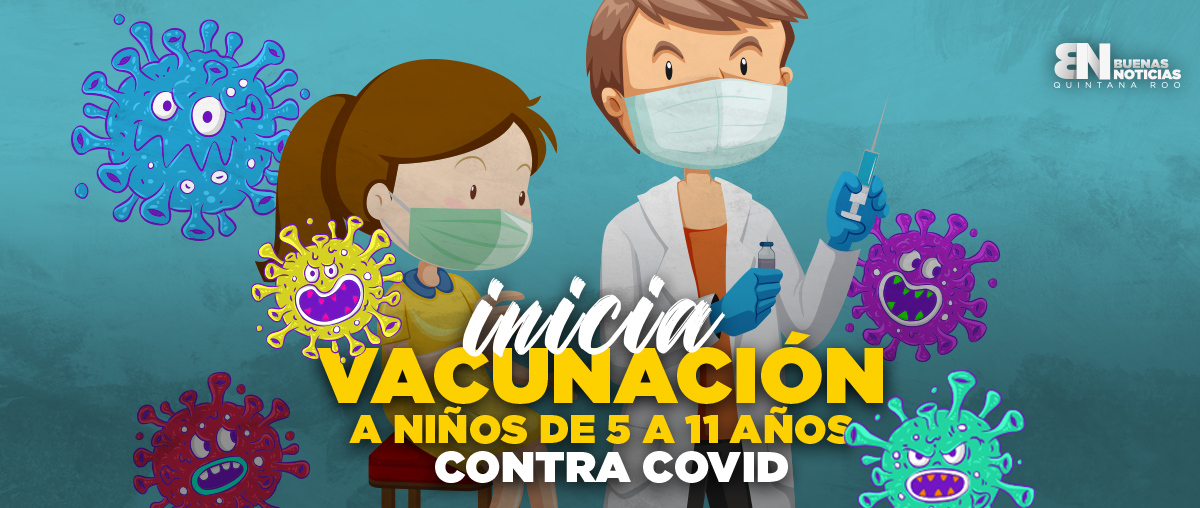Está lista la vacuna contra Covid para niños de 5 a 11 años en Cancún