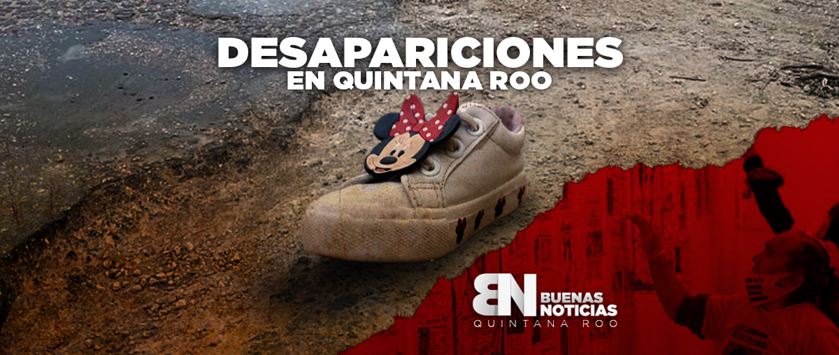 Desaparición de personas, preocupante en Quintana Roo (VIDEO)