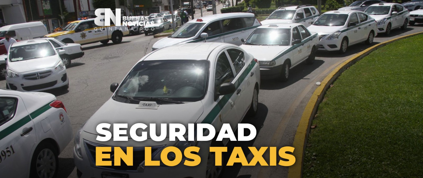 Proponen más seguridad en taxis en Quintana Roo (VIDEO)