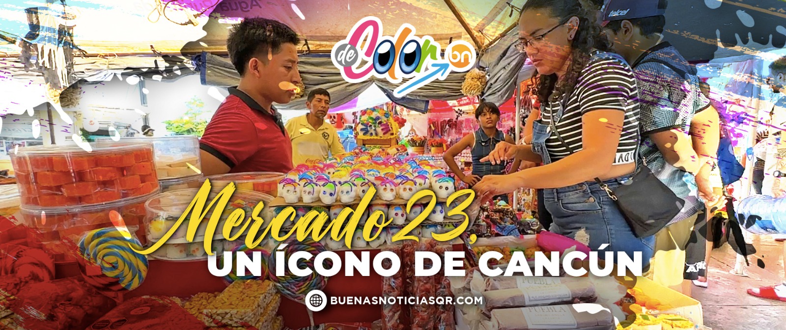 VIDEO: Mercado 23, un lugar que atesora la esencia de Cancún