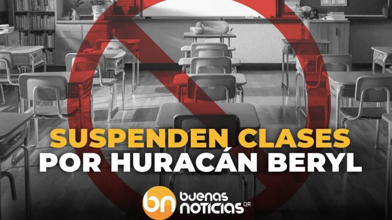 Suspenden clases en Quintana Roo por llegada del huracán Beryl